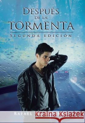 Después de la tormenta: Segunda edición Valdovinos, Rafael 9781506521916 Palibrio - książka