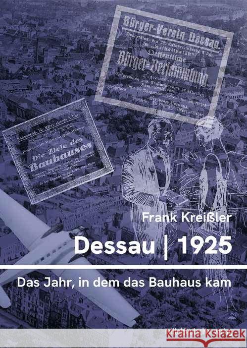 Dessau 1925 Kreißler, Frank 9783963119927 Mitteldeutscher Verlag - książka