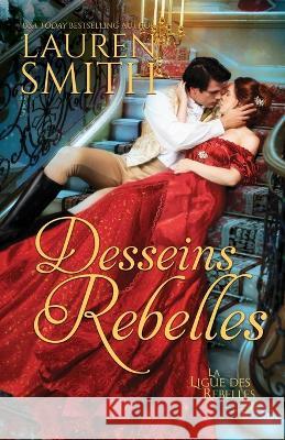 Desseins rebelles Lauren Smith Valentin Translation 9781956227635 Lauren Smith - książka