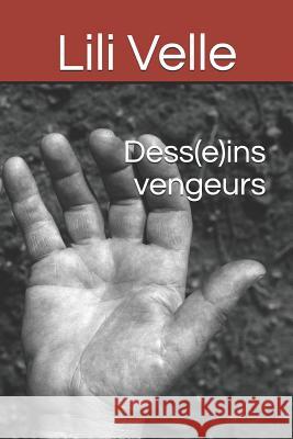 Dess(e)Ins Vengeurs Lili Velle 9781793348074 Independently Published - książka