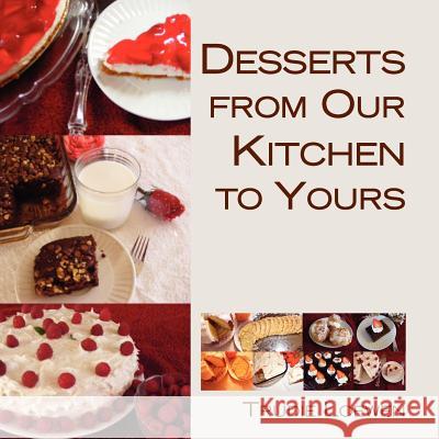 Desserts from Our Kitchen to Yours Trudie Loewen 9781462862481 Xlibris Corporation - książka