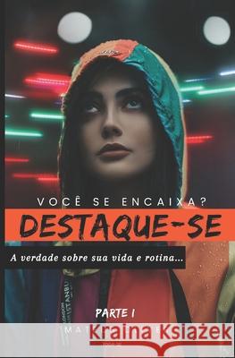 Destaque-se Mateus Oliver 9798841943280 Independently Published - książka