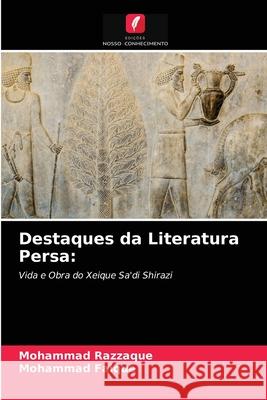 Destaques da Literatura Persa Mohammad Razzaque, Mohammad Faique 9786203385687 Edicoes Nosso Conhecimento - książka