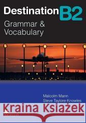 Destination B2 Grammar&Vocabulary SB Malcolm Mann, Steve Taylore-Knowles 9781380097866 Macmillan - książka