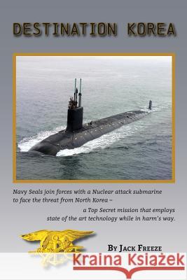 Destination Korea Jack Freeze 9781628061710 Salt Water Media, LLC - książka