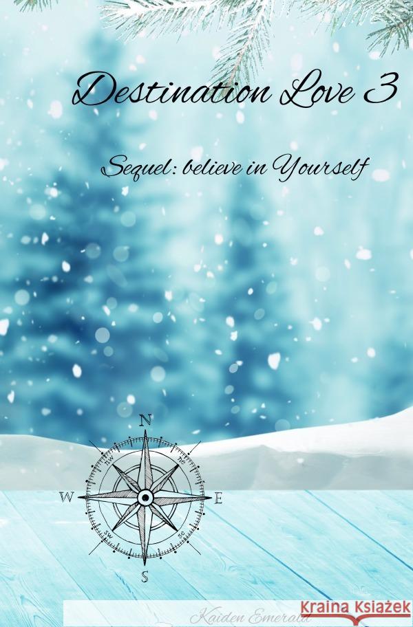 Destination Love 3 Emerald, Kaiden 9783757508524 epubli - książka