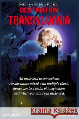 Destination Transylvania Remastered Jeremy Burger Michael Burger 9781674403182 Independently Published - książka