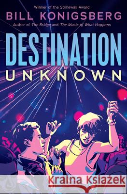 Destination Unknown Bill Konigsberg 9781338618051 Scholastic Inc. - książka