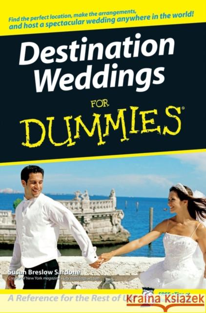 Destination Weddings for Dummies Breslow Sardone, Susan 9780470129951 For Dummies - książka