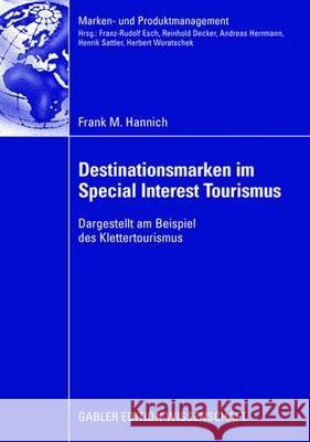 Destinationsmarken Im Special Interest Tourismus: Dargestellt Am Beispiel Des Klettertourismus Woratschek, Prof Dr Herbert 9783835008830 Gabler Verlag - książka