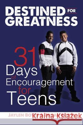 Destined for Greatness Jaylen Botts Dillan Botts 9781387558209 Lulu.com - książka