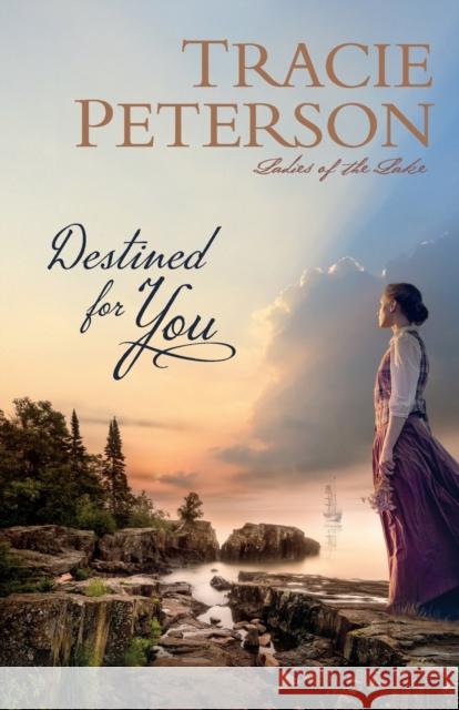 Destined for You Tracie Peterson 9780764232343 Bethany House Publishers - książka