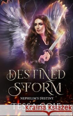 Destined Storm Tessa Cole 9781988115719 Gryphon's Gate Publishing - książka