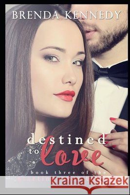 Destined to Love Kennedy Brenda Kennedy 9798546240462 Independently published - książka
