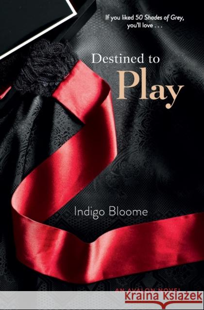 Destined to Play Indigo Bloome 9780062243478 Avon Red - książka