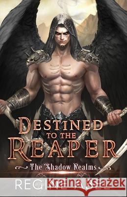 Destined to the Reaper Regine Abel 9781998401956 ISBN Canada - książka