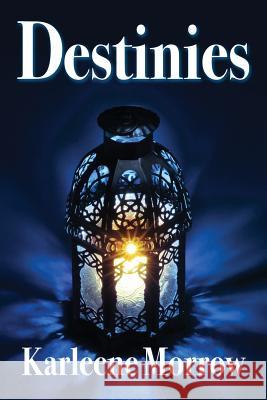 Destinies Karleene Morrow 9781475139624 Createspace Independent Publishing Platform - książka