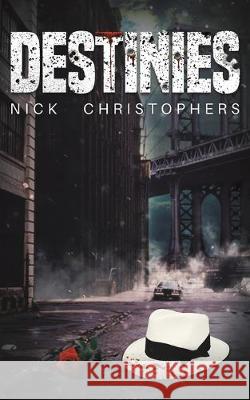 Destinies Nick Christophers 9781643784670 Austin Macauley - książka