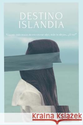 Destino Islandia Noemi Quesada 9798655755000 Independently Published - książka