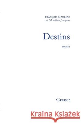 Destins Mauriac-F 9782246144816 Grasset - książka