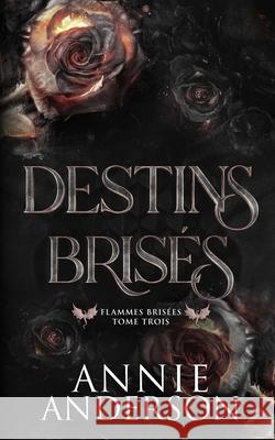 Destins Bris?s Annie Anderson Aur?lie Coquel 9781960315861 Annie Anderson - książka