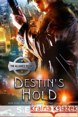 Destin's Hold: Science Fiction Romance S E Smith 9781793384270 Independently Published - książka
