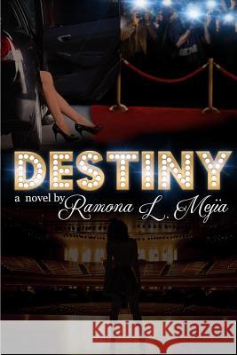 Destiny Ramona Mejia 9780996153690 Lift Bridge Publishing - książka