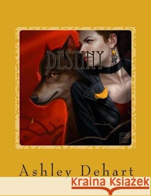 Destiny Miss Ashley N. Dehart 9781499313697 Createspace - książka
