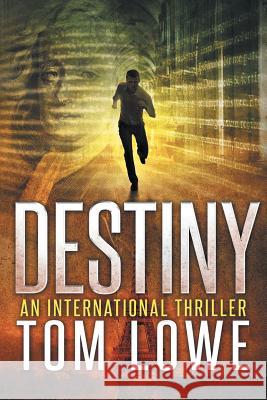 Destiny Tom Lowe 9781503099937 Createspace - książka