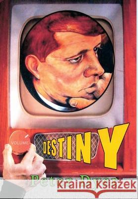 Destiny Peter Dyer 9781648834226 Totalrecall Publications, Inc. - książka
