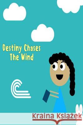 Destiny Chases The Wind Sly, Gabriel 9781523961108 Createspace Independent Publishing Platform - książka