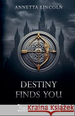 Destiny Finds You Annetta Lincoln 9780473755065 Annetta Lincoln - książka