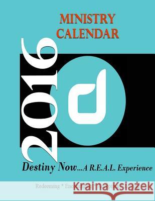Destiny Now A R.E.A.L.Experience: 2016 Dr Wiley E. Hughes 9781522811169 Createspace Independent Publishing Platform - książka