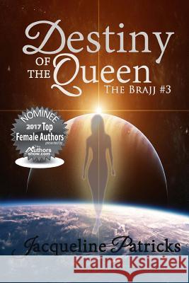 Destiny of the Queen Jacqueline Patricks 9781545470701 Createspace Independent Publishing Platform - książka