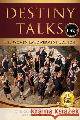 Destiny Talks: 21 Brave Conversations with Sonia Hassey Sonia Hassey 9780578218342 Sonia Hassey - książka