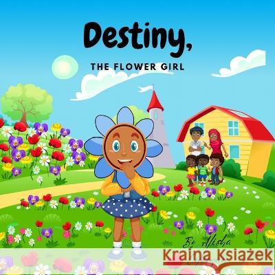 Destiny, The flower girl Alisha Coleman   9781733713344 G.L. Sturdivant Publishers - książka