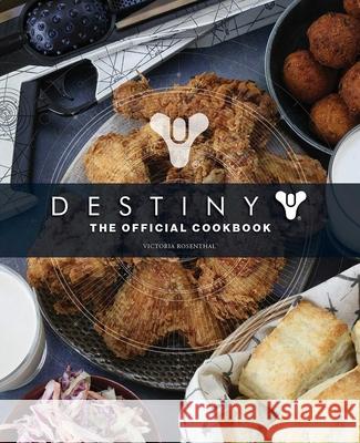 Destiny: The Official Cookbook Victoria Rosenthal 9781683838616 Insight Editions - książka