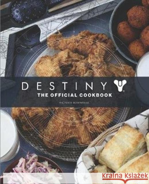 Destiny: The Official Cookbook Victoria Rosenthal   9781789095432 Titan Books Ltd - książka