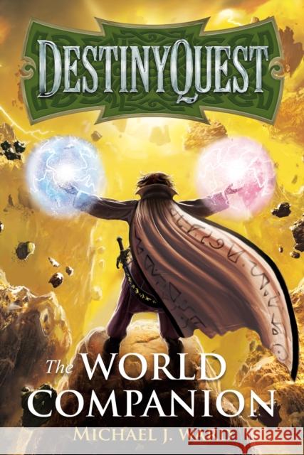 DestinyQuest: The World Companion Michael J. Ward 9781803134819 Troubador Publishing - książka