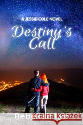 Destiny's Call Rebekah Lyn 9780996592642 Real Life Books & Media - książka