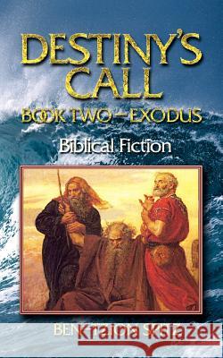 Destiny's Call: Book Two - Exodus Ben-Tzion Spitz 9781937623524 Valiant Publishing - książka