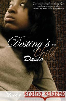 Destiny's Child Volume 1 Dasia Lacha Mitchell-Scott Nikkea Smithers 9781490403113 Createspace - książka