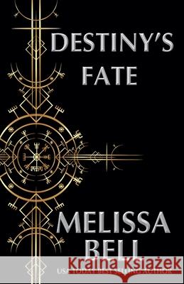Destiny's Fate Melissa Bell 9798227021625 Melissa Bell & Jordin Thiele Inc. - książka