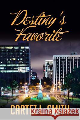 Destiny's Favorite Cartez L. Smith 9781505344011 Createspace - książka