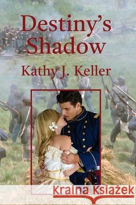 Destiny's Shadow Kathy J. Keller 9781737050322 Nocatee Publishing - książka