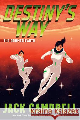 Destiny's Way Jack Campbell 9780593640661 Ace Books - książka