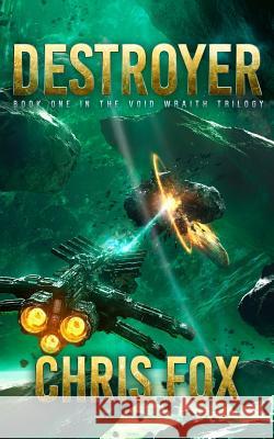 Destroyer Chris Fox 9781547168477 Createspace Independent Publishing Platform - książka