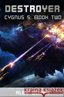 Destroyer: Cygnus 5: Book Two Hannah E. Gwaltney Alex Oliver 9781728656847 Independently Published - książka