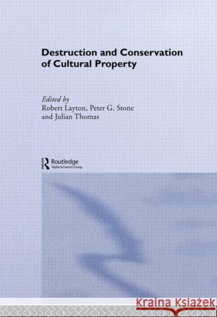 Destruction and Conservation of Cultural Property  9780415510684 One World Archaeology - książka