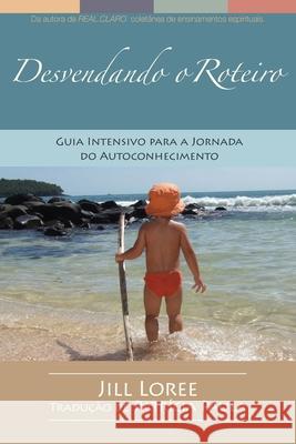 Desvendando o Roteiro: Guia Intensivo para a Jornada do Autoconhecimento Paula, Patricia 9781514207123 Createspace - książka